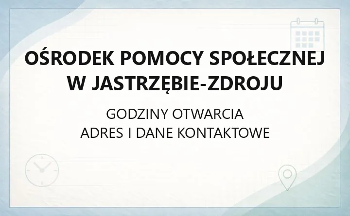 Ośrodek Pomocy Społecznej w Jastrzębie-Zdroju - kontakt, świadczenia i zasiłki