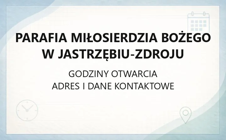 Parafia Miłosierdzia Bożego w Jastrzębiu-Zdroju - kontakt, msze, sakramenty