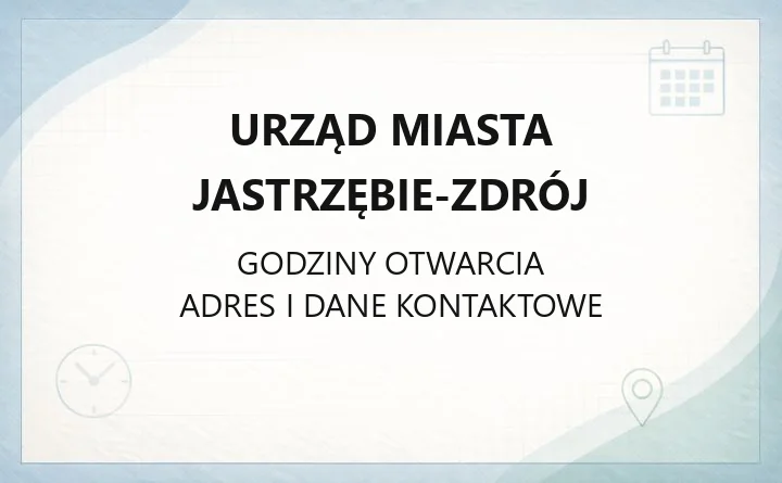 Urząd Miasta Jastrzębie-Zdrój - kontakt, godziny, wydziały i rezerwacja wizyt