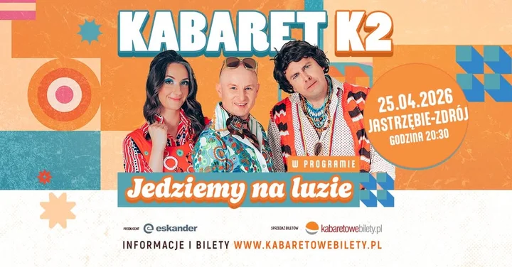 Grafika promocyjna wydarzenia Kabaret K2 — „Jedziemy na luzie” w Jastrzębiu-Zdrój