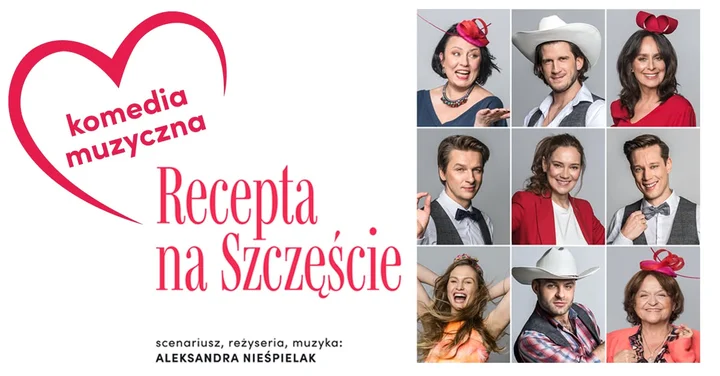 Grafika promocyjna wydarzenia Recepta na szczęście — muzyczna komedia romantyczna w Jastrzębiu-Zdroju
