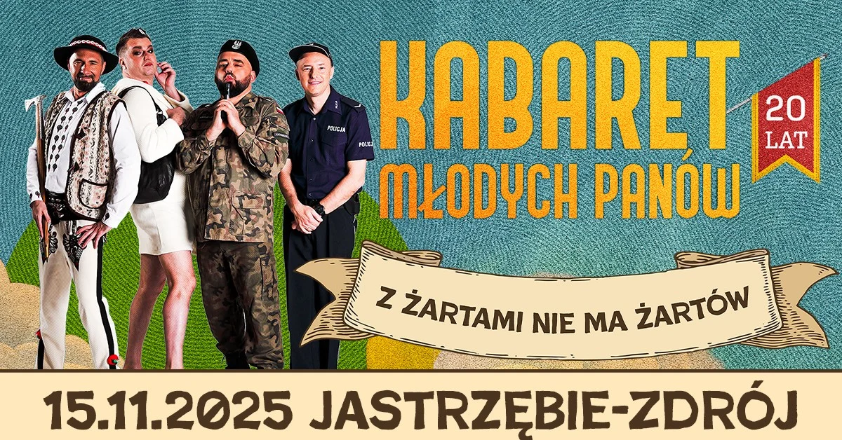 Grafika promocyjna wydarzenia Kabaret Młodych Panów świętuje 20-lecie występem w Jastrzębiu-Zdroju