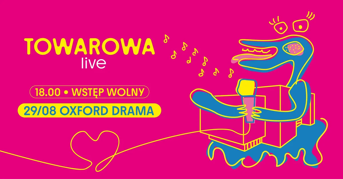 Grafika promocyjna wydarzenia Koncert Oxford Drama w ramach Towarowa Live