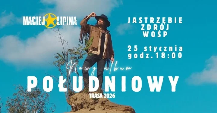 Grafika promocyjna wydarzenia Maciej Lipina BAND — premierowe granie albumu „POŁUDNIOWY” na placu WOŚP w Jastrzębiu-Zdroju