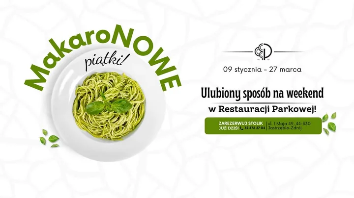 Grafika promocyjna wydarzenia Makaronowe Piątki w Parkowej — piątkowe, autorskie menu makaronowe