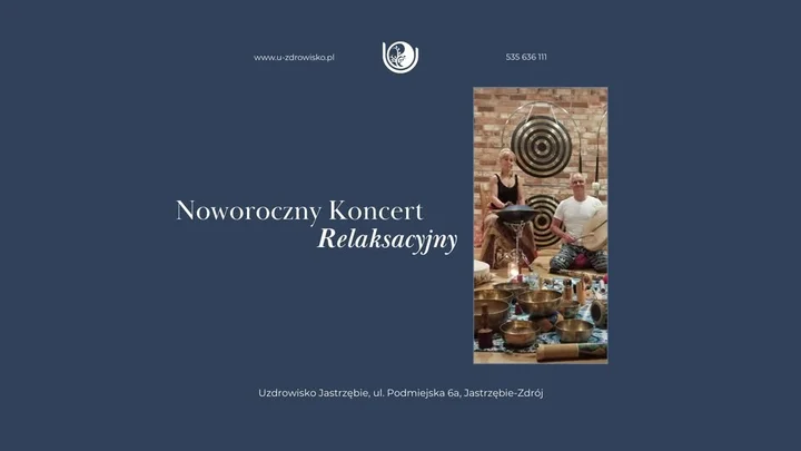 Grafika promocyjna wydarzenia Noworoczny Koncert Relaksacyjny w Uzdrowisku Jastrzębie