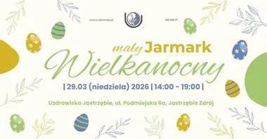 Grafika promocyjna wydarzenia Jarmark Wielkanocny w Uzdrowisku Jastrzębie — 29 marca 2026