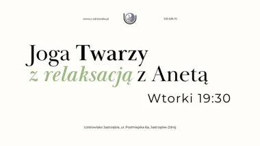 Grafika promocyjna wydarzenia Joga twarzy z relaksacją z Anetą w Jastrzębiu-Zdroju – regularne zajęcia we wtorki o 19:30