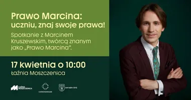 Grafika promocyjna wydarzenia Prawo Marcina w Jastrzębiu-Zdroju: spotkanie z Marcinem Kruszewskim dla młodzieży