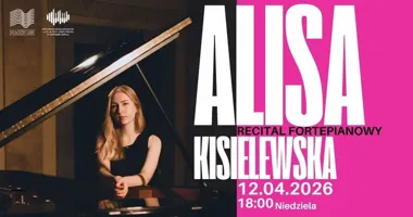 Grafika promocyjna wydarzenia Recital fortepianowy Alisa Kisielewska w Jastrzębiu-Zdroju