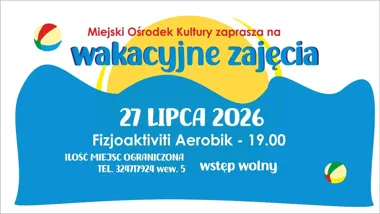 Grafika promocyjna wydarzenia WAKACYJNE FIZJOACTIVITY AEROBIK w Jastrzębiu-Zdroju