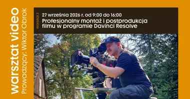 Warsztaty wideo: montaż i postprodukcja