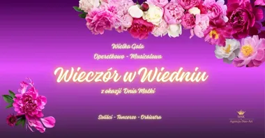 Grafika promocyjna wydarzenia Wielka Gala Operetkowo-Musicalowa „Wieczór w Wiedniu” z okazji Dnia Matki w Jastrzębiu-Zdroju