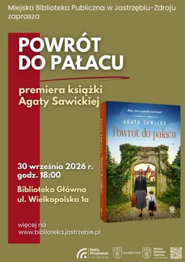 Miłość, tajemnica i powrót do pałacu - Agata Sawicka w Jastrzębiu-Zdroju