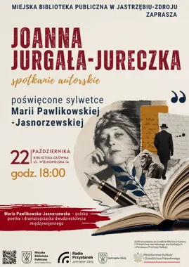 Pawlikowska-Jasnorzewska w bibliotece. Opowie o niej Joanna Jurgała-Jureczka