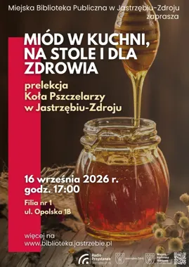 Pszczoły z bliska i miód na wiele sposobów - spotkanie w Jastrzębiu-Zdroju